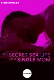 The Secret Sex Life of a Single Mom (2014)